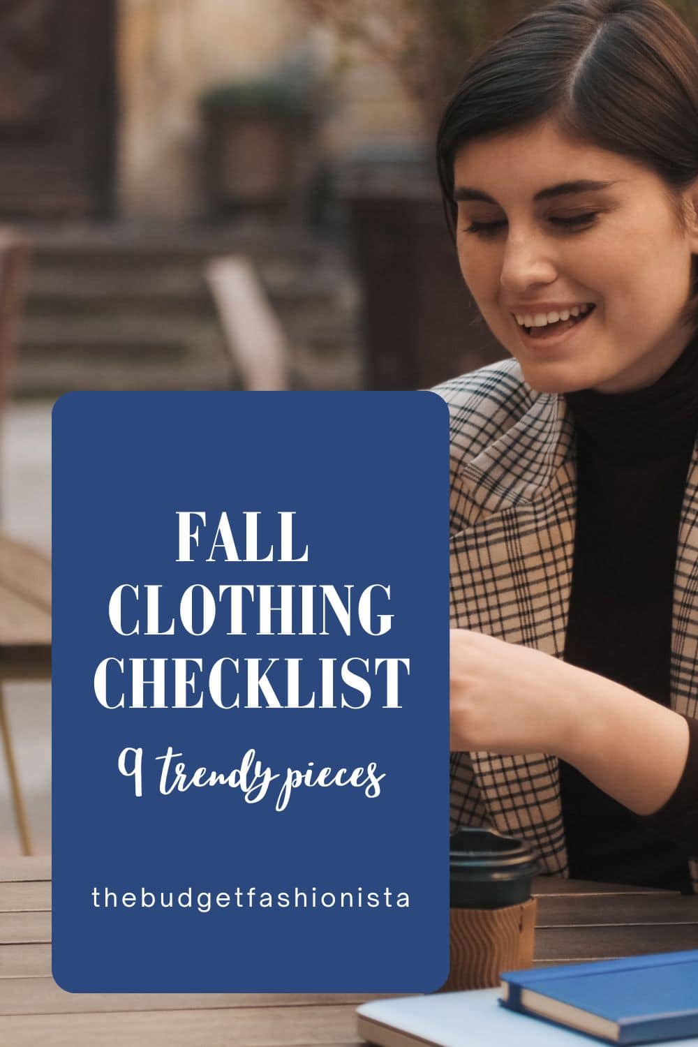 Fall Clothing Checklist: 9 Trendy Pieces You Need 1 Fall clothing checklist.