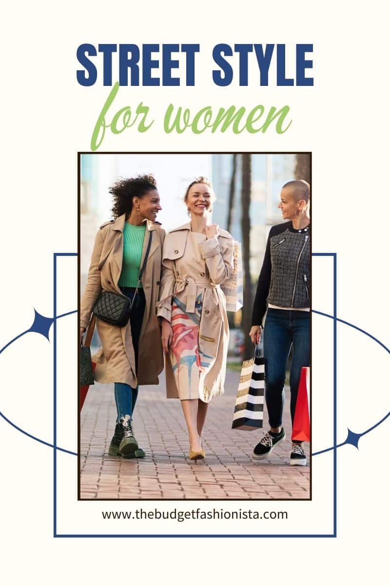 How to: Street Style for Women 1 Women on street showing street style fashion.