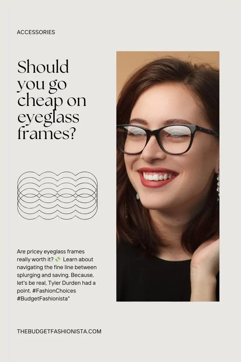 Should You Go Cheap on Eyeglass Frames? 1 Smiling woman wearing eyeglasses with text of post title.