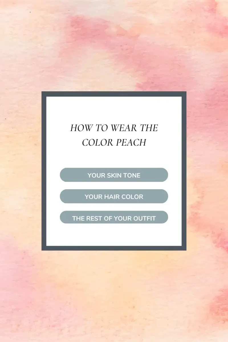 How to Wear the Color Peach 1 Peach watercolor with text overlay that reads, how to wear the color peach.