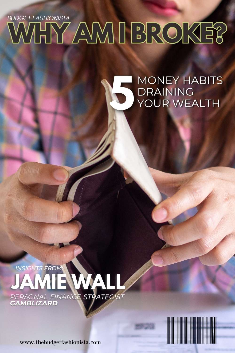 Why Am I Broke? An Expert Answers 1 Female opens wallet to show it is empty with text overlay reading, why am I broke?